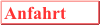 Anfahrt